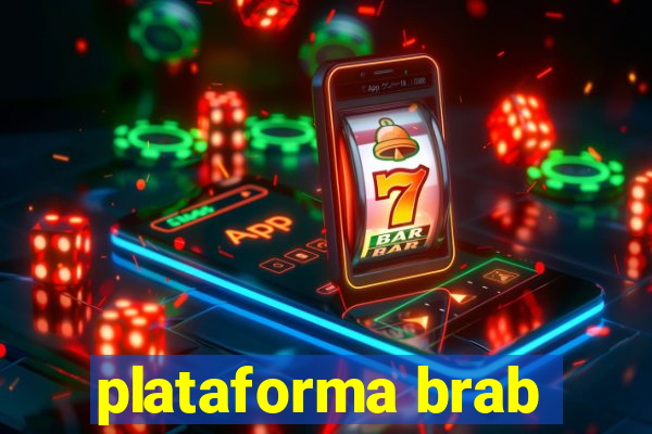 plataforma brab